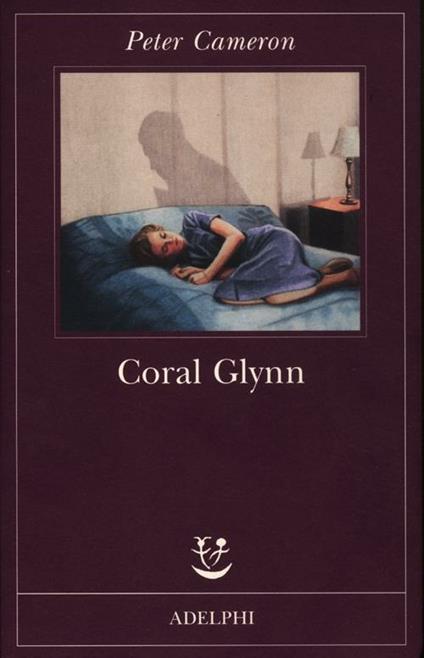 Coral Glynn - Peter Cameron - copertina