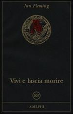 Vivi e lascia morire