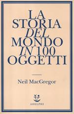 La storia del mondo in 100 oggetti