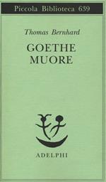 Goethe muore