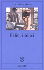 Felici i felici