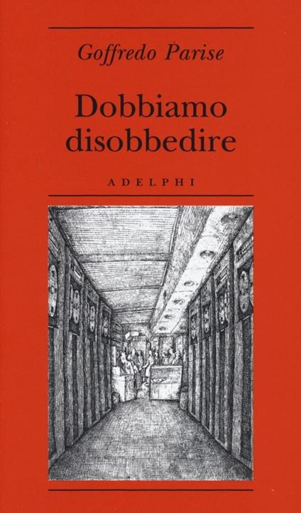 Dobbiamo disobbedire - Goffredo Parise - copertina