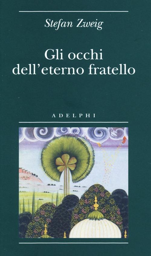 Gli occhi dell'eterno fratello - Stefan Zweig - copertina