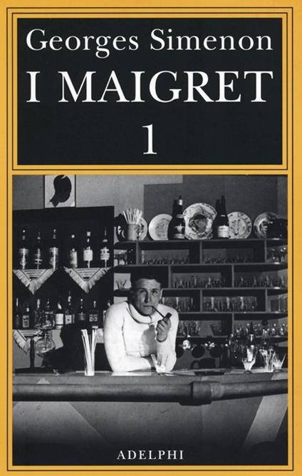 I Maigret: Pietr il Lettone-Il cavallante della «Providence»-Il defunto signor Gallet-L'impiccato di Saint-Pholien-Una testa in gioco. Vol. 1 - Georges Simenon - copertina