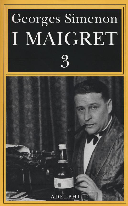 I Maigret: La balera da due soldi-L'ombra cinese-Il caso Saint-Fiacre-La casa dei fiamminghi-Il porto delle nebbie. Vol. 3 - Georges Simenon - copertina