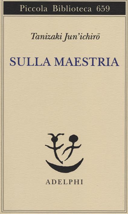 Sulla maestria - Junichiro Tanizaki - copertina