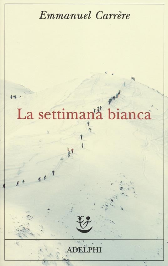 La settimana bianca - Emmanuel Carrère - copertina