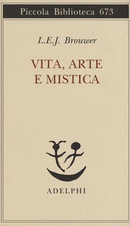 Vita, arte e mistica - Luitzen E. Brouwer - copertina
