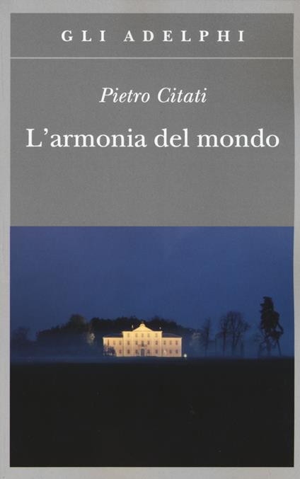 L' armonia del mondo. Miti di oggi - Pietro Citati - copertina