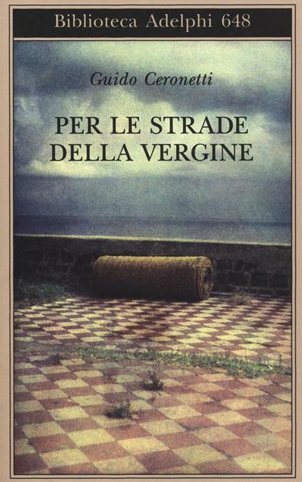 Per le strade della Vergine - Guido Ceronetti - copertina