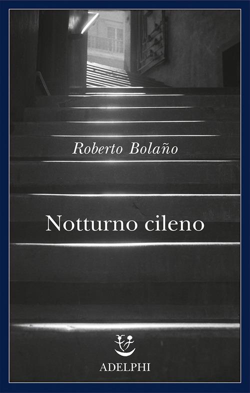 Notturno cileno - Roberto Bolaño - copertina