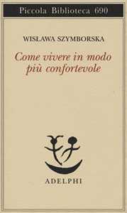 Libro Come vivere in modo più confortevole Wislawa Szymborska