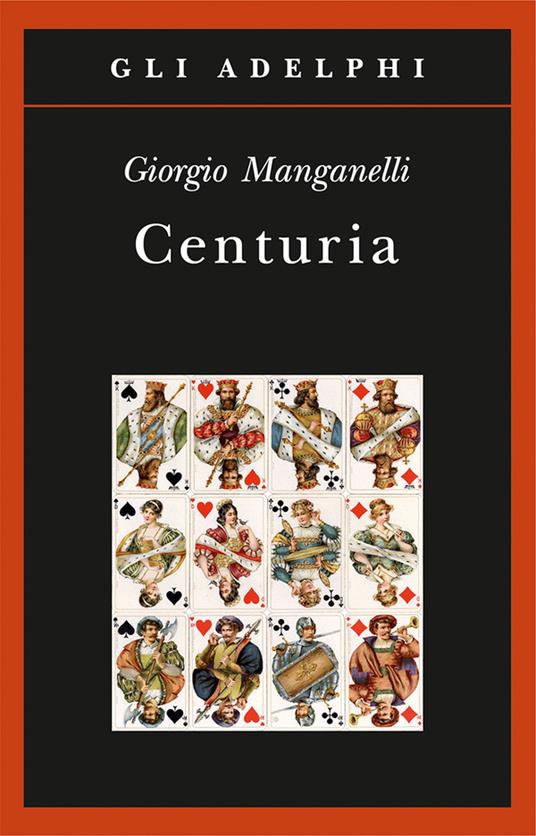 Centuria. Cento piccoli romanzi fiume - Giorgio Manganelli - copertina