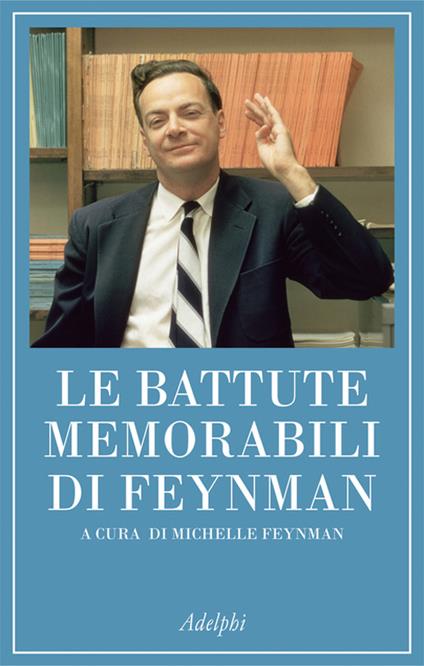 Le battute memorabili di Feynman - Richard P. Feynman - copertina