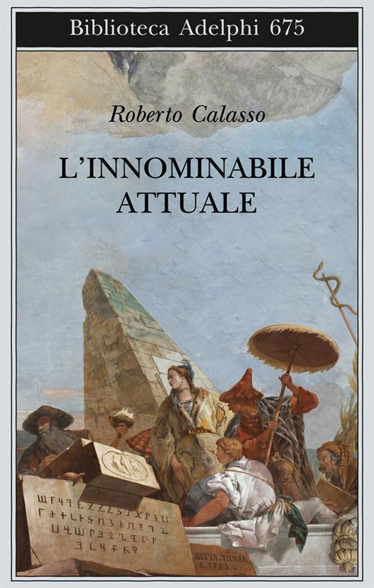 L' innominabile attuale - Roberto Calasso - copertina