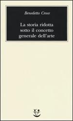 La storia ridotta sotto il concetto generale dell'arte