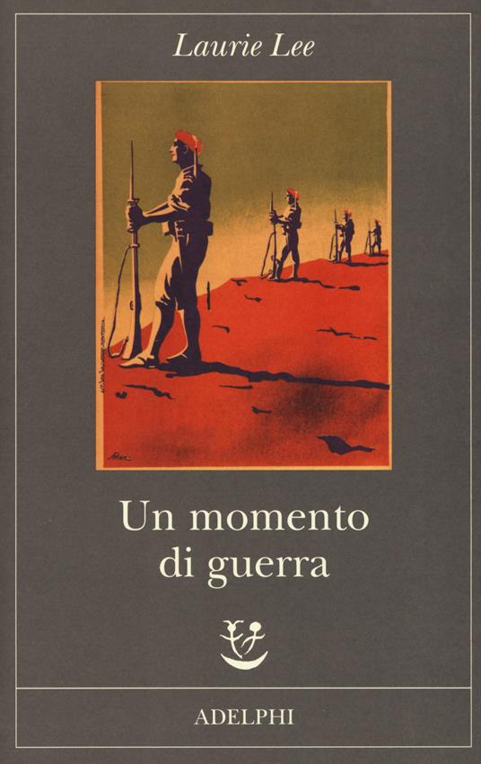 Un momento di guerra - Laurie Lee - copertina