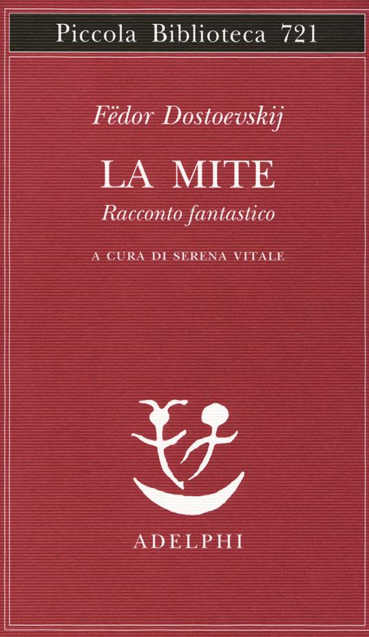 La mite. Racconto fantastico - Fëdor Dostoevskij - copertina