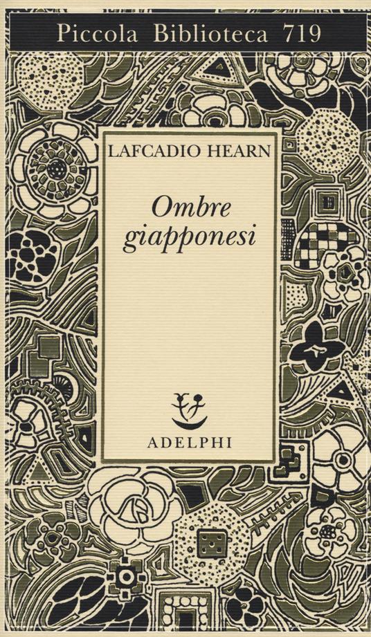 Ombre giapponesi - Lafcadio Hearn - Libro - Adelphi - Piccola biblioteca  Adelphi | IBS
