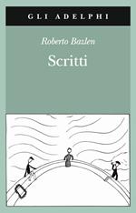 Scritti: Il capitano di lungo corso-Note senza testo-Lettere editoriali-Lettere a Montale