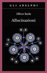 Libro Allucinazioni Oliver Sacks