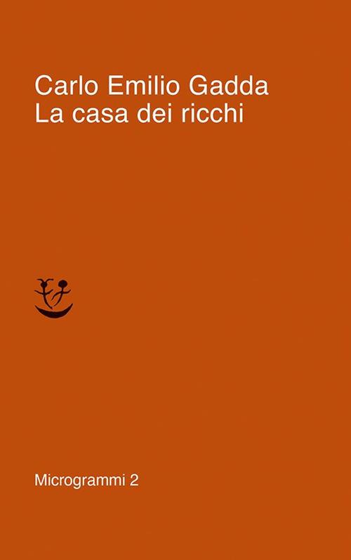 La casa dei ricchi - Carlo Emilio Gadda - copertina