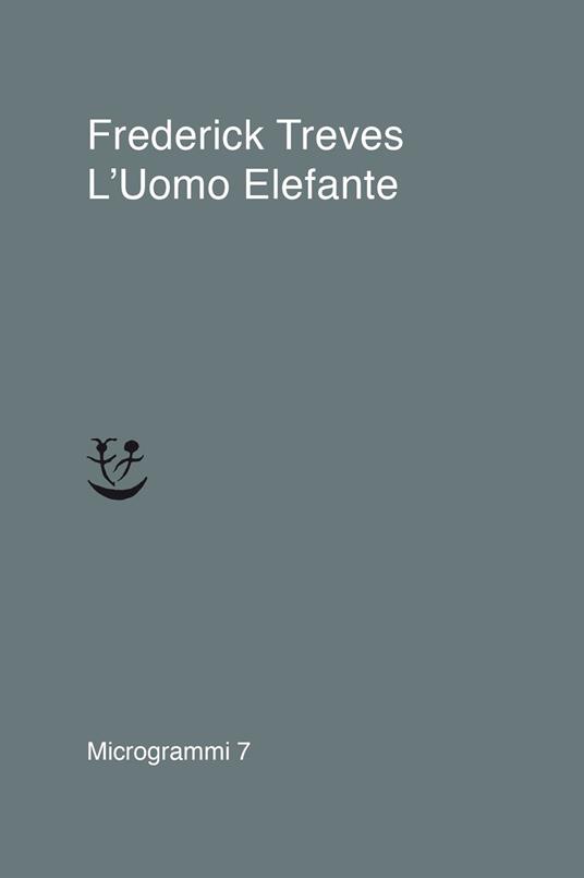 L'uomo elefante - Frederick Treves - copertina