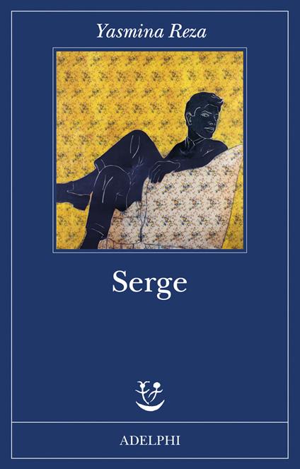 Serge - Yasmina Reza - copertina