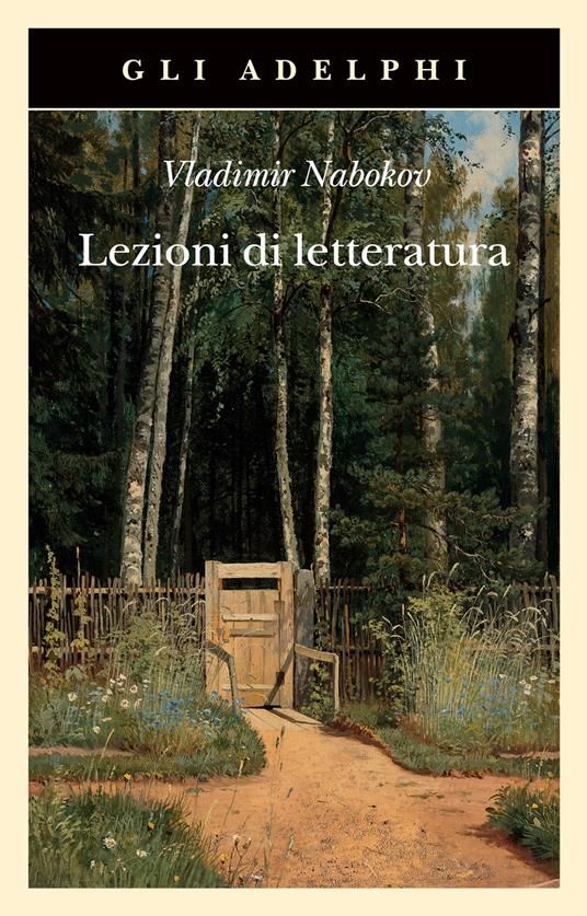 Lezioni di letteratura - Vladimir Nabokov - Libro - Adelphi - Gli Adelphi |  IBS