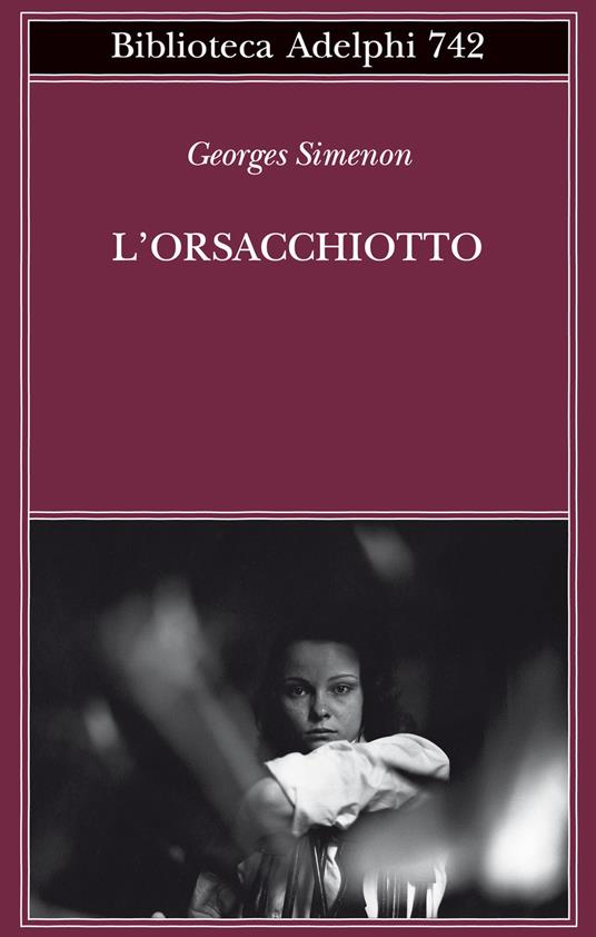 L'orsacchiotto - Georges Simenon - Libro - Adelphi - Biblioteca Adelphi