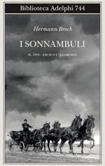 1903: Esch o l'anarchia. I sonnambuli. Vol. 2