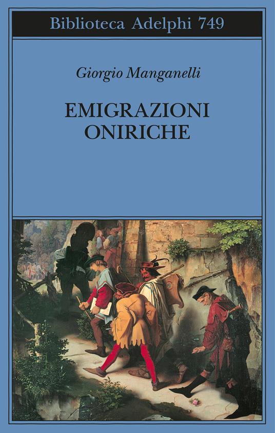 Emigrazioni oniriche. Scritti sulle arti - Giorgio Manganelli - copertina