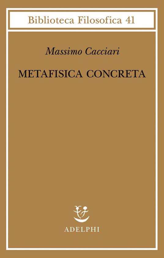 Metafisica concreta - Massimo Cacciari - copertina