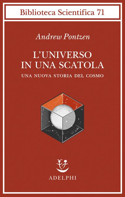 L'universo in una scatola. Una nuova storia del cosmo - Andrew Pontzen - copertina