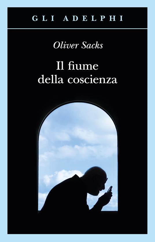 Il fiume della coscienza - Oliver Sacks - copertina