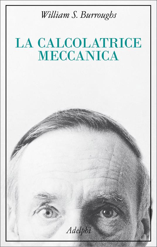 La calcolatrice meccanica - William S. Burroughs - copertina