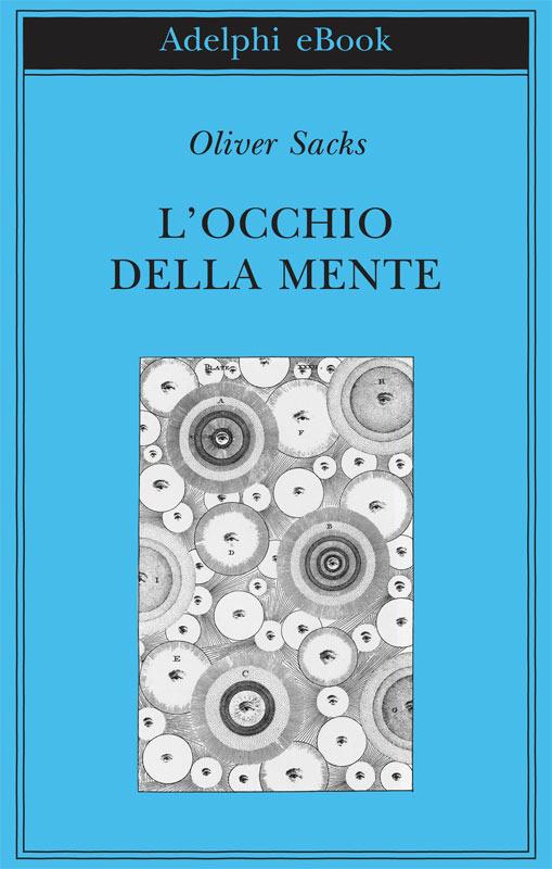 L' occhio della mente - Oliver Sacks - ebook