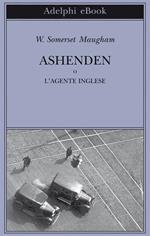 Ashenden o L'agente inglese