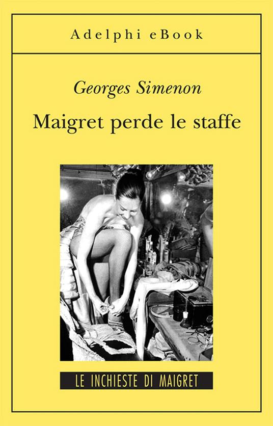 Maigret perde le staffe - Georges Simenon,Marina Karam - ebook