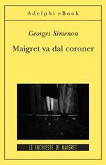 Maigret va dal coroner