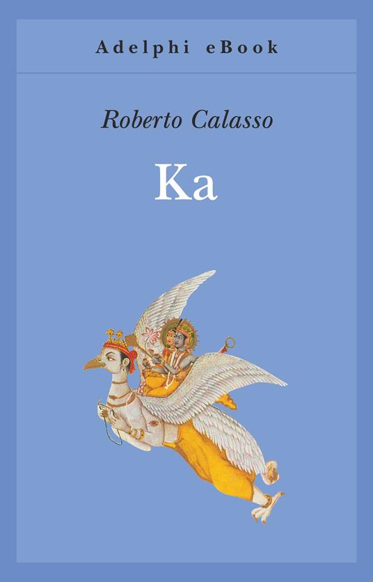 Ka - Roberto Calasso - ebook