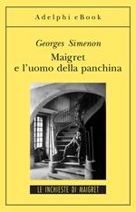 Maigret e l'uomo della panchina