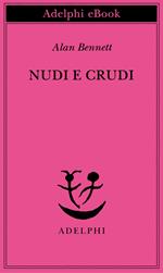 Nudi e crudi