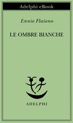 Le ombre bianche