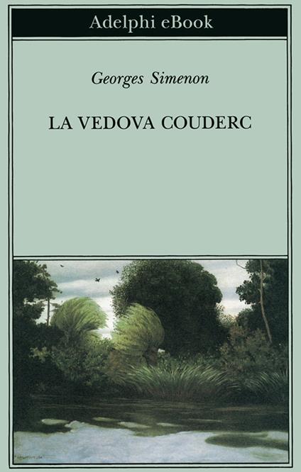 La vedova Couderc - Georges Simenon,Edgardo Franzosini - ebook