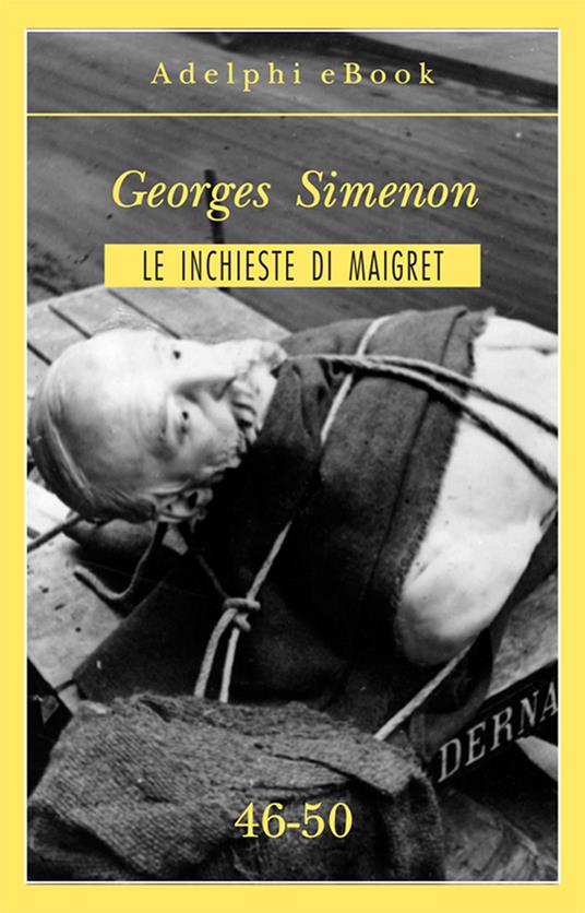 Le inchieste di Maigret vol. 46-50 - Georges Simenon - ebook