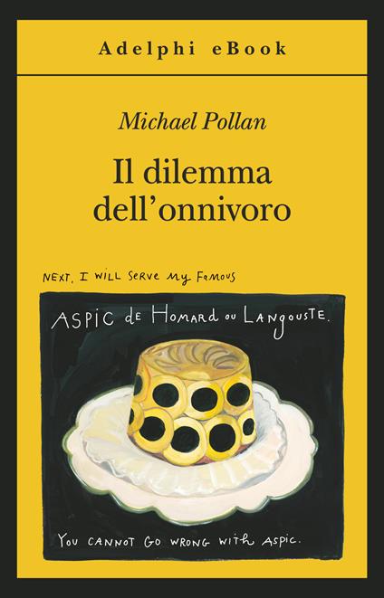 Il dilemma dell'onnivoro - Michael Pollan,Luigi Civalleri - ebook
