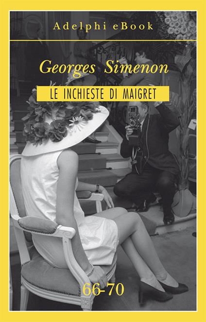 Le inchieste di Maigret vol. 66-70 - Georges Simenon - ebook