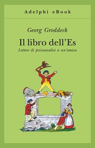 Il libro dell'Es. Lettere di psicoanalisi a un'amica