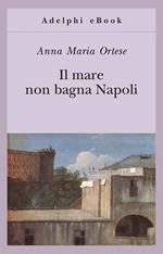 Il mare non bagna Napoli